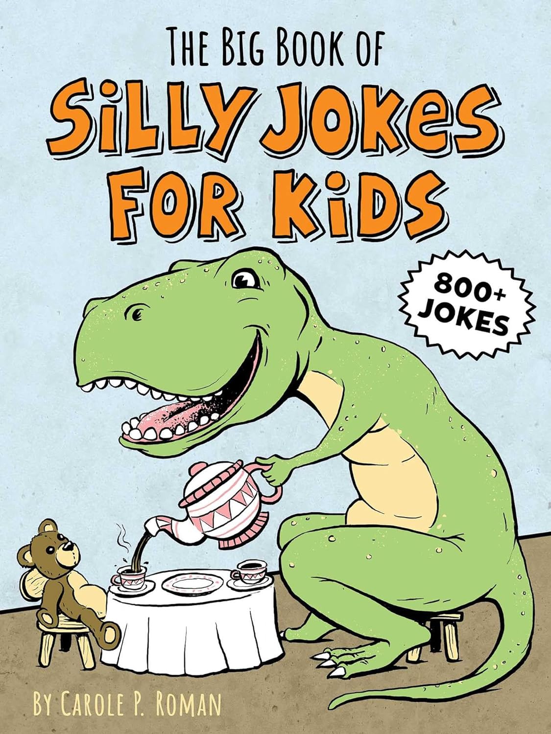 Uniites™ Books,The Big Book of Silly Jokes for Kids Paperback – August 27, 2019, $8.91