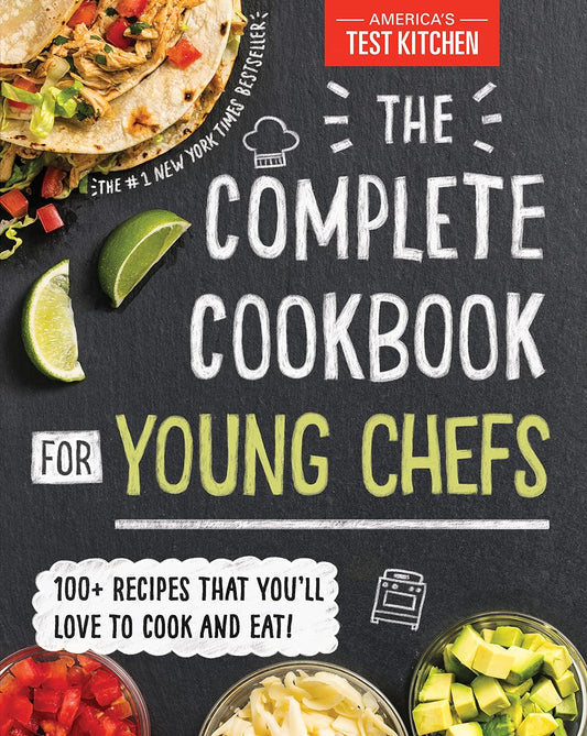 Uniites™ Books,The Complete Cookbook for Young Chefs: 100+ Recipes that You'll Love to Cook and Eat Hardcover – October 16, 2018, $9.91